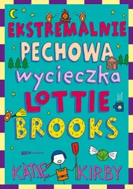 Ekstremalnie pechowa wycieczka	