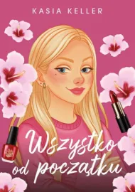 Wszystko od początku	
