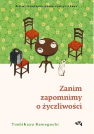 Zanim zapomnimy o życzliwości	