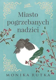 Miasto pogrzebanych nadziei 2	