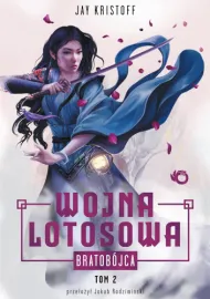Bratobójca 2 - Wojna lotosowa	