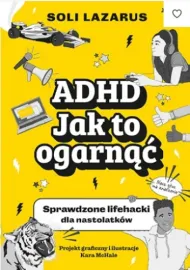 ADHD - jak to ogarnąć	