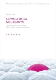 Odwaga bycia nielubianym	