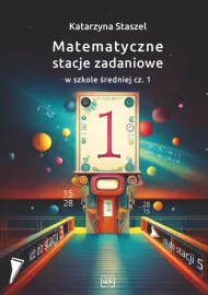 Książka Matematyczne stacje zadaniowe 1