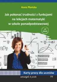 Książka Jak pokonać trudności z funkcjami na lekcjach matematyki