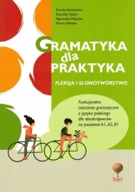 Książka Gramatyka dla praktyka - fleksja i słowotwórstwo