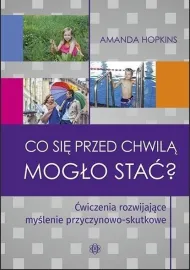 Książka Co się przed chwilą mogło stać?